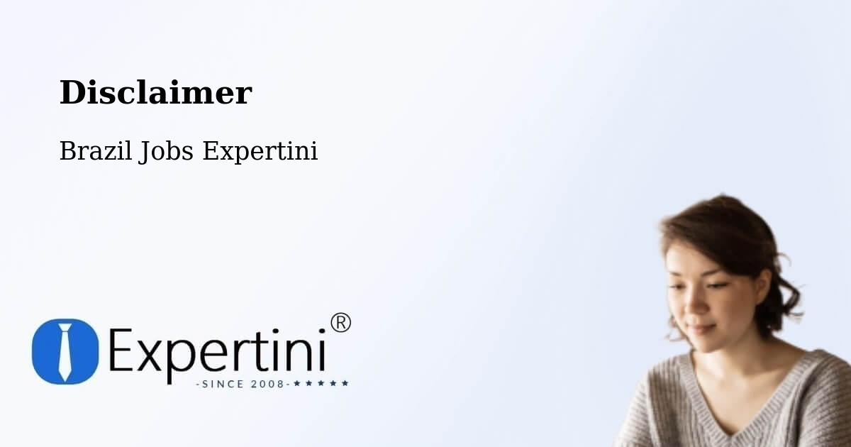 Disclaimer – Pitimbu - Brazil Jobs Expertini