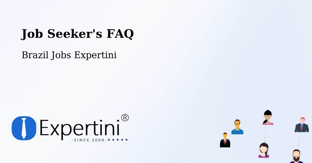 Job Seeker FAQ – Pitimbu - Brazil Jobs Expertini