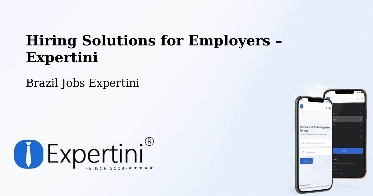 Hiring Solutions for Employers in Pitimbu - Pitimbu, Brazil Jobs Expertini