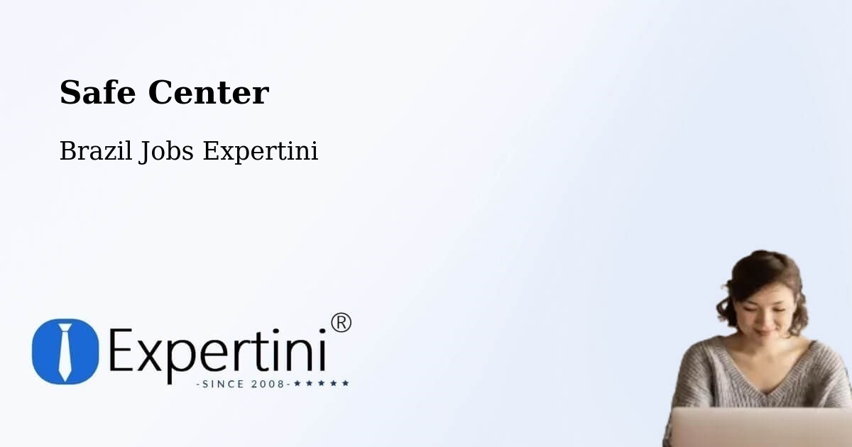 Safety Center – Pitimbu - Brazil Jobs Expertini